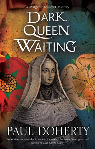 Dark Queen Waiting: 2 (A Margaret Beaufort Tudor Mystery)