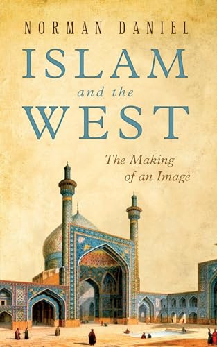 Islam and the West: The Making of an Image