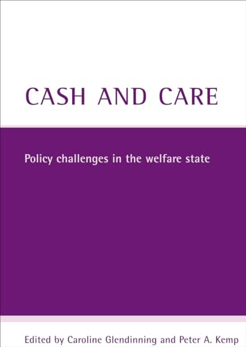 Cash And Care: Policy challenges in the welfare state