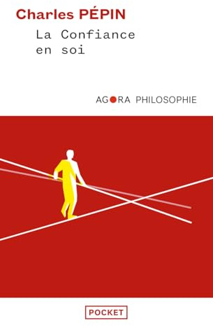 La Confiance En Soi. Une Philosophie