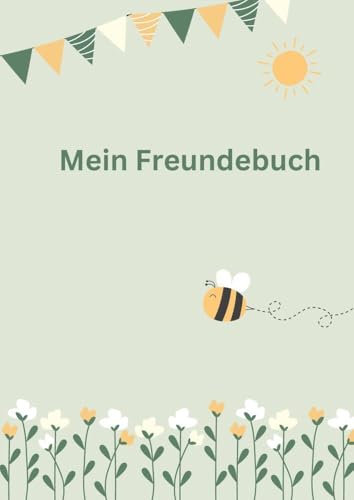 Mein Freundebuch: Freundschaftsbuch für Kinder, Jugendliche und Erwachsene