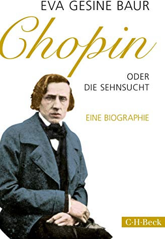 Chopin: oder Die Sehnsucht (Beck Paperback)
