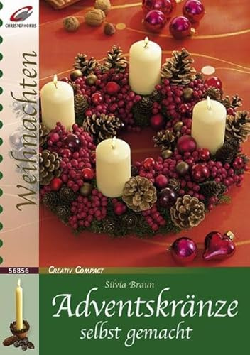Adventskränze selbst gemacht (Creativ Compact)