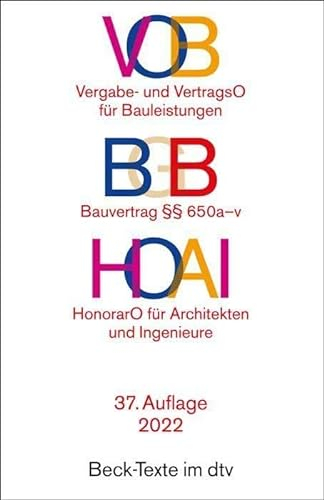 VOB / BGB / HOAI: Vergabe- und Vertragsordnung für Bauleistungen Teil A und B / Bauvertrag §§ 650 a-v / Verordnung über Honorare für Leistungen der Architekten und der Ingenieure (Beck-Texte im dtv)