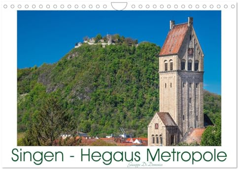 Singen - Hegaus Metropole (Wandkalender 2026 DIN A4 quer), CALVENDO Monatskalender: Singen - pulsierende Stadt am Fuße des Berges Hohentwiel (CALVENDO Orte)