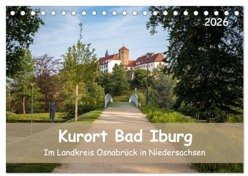 Kurort Bad Iburg (Tischkalender 2026 DIN A5 quer), CALVENDO Monatskalender: Im Landkreis Osnabrück in Niedersachsen (CALVENDO Orte)