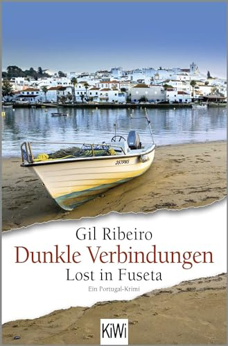 Dunkle Verbindungen: Lost in Fuseta. Ein Portugal-Krimi (Leander Lost ermittelt, Band 6)