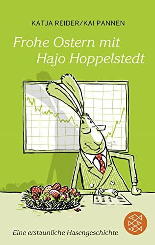 Frohe Ostern mit Hajo Hoppelstedt: Eine erstaunliche Hasengeschichte | Geschenkausgabe im Miniformat (Fischer Taschenbibliothek)