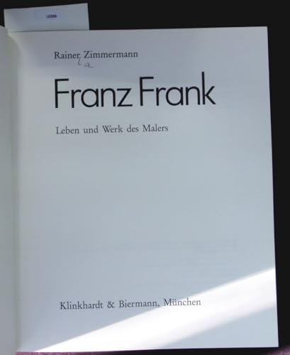 Franz Frank: Leben und Werk des Malers