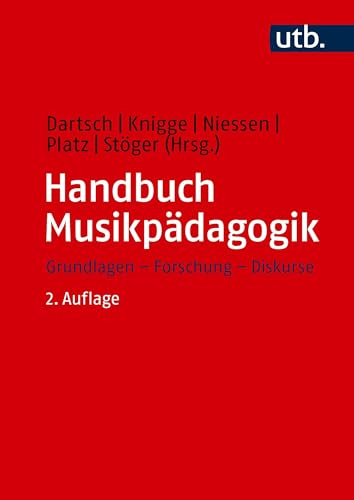 Handbuch Musikpädagogik: Grundlagen - Forschung - Diskurse