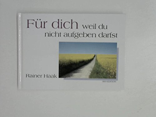 Für dich - weil du mir fehlst