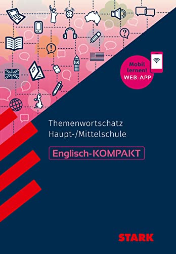 STARK Englisch - KOMPAKT Haupt-/Mittelschule - Prüfungswortschatz (Wissen-KOMPAKT / Auf einen Blick!)