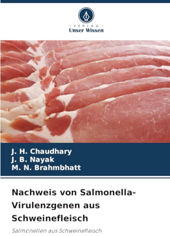 Nachweis von Salmonella-Virulenzgenen aus Schweinefleisch: Salmonellen aus Schweinefleisch