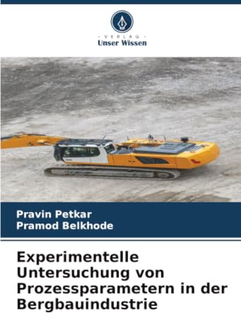 Experimentelle Untersuchung von Prozessparametern in der Bergbauindustrie