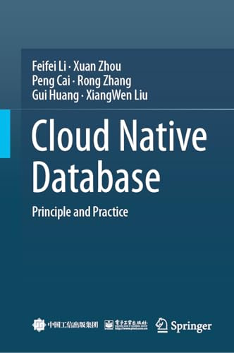 Cloud Native Database: Principle and Practice