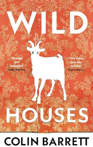 Wild Houses: One of the Observer's Debut Novels of 2024