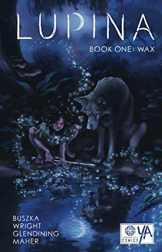 Lupina Book One: Wax: Volume 1