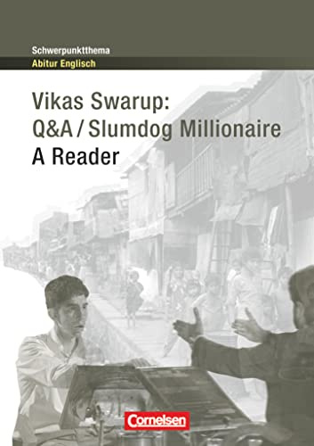 Context - Schwerpunktthema Abitur Englisch: Q&A / Slumdog Millionaire - A Reader - Textheft