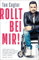 Rollt bei mir!: Wenn Träume laufen lernen | Die Autobiographie des Comedian, Rollstuhl-Basketballers und Schauspielers aus „In aller Freundschaft“ und Tatort