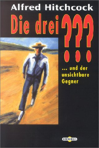Die 3 Fragezeichen: Die drei ??? und der unsichtbare Gegner