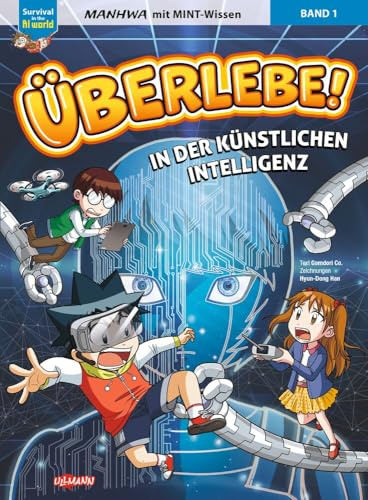 Überlebe! In der Künstlichen Intelligenz (Band 1 von 2) サバイバル: Manga mit MINT-Wissen - Survival in the AI World für Kinder ab 8 Jahren