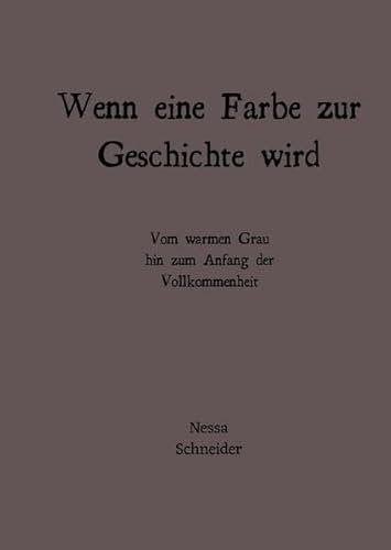 Wenn eine Farbe zur Geschichte wird: Vom warmen Grau hin zum Anfang der Vollkommenheit