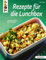 Rezepte für die Lunchbox (kreativ.kompakt): Gesunder Genuss für unterwegs