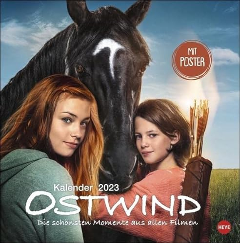 Ostwind Broschurkalender 2023. Die schönsten Motive aus allen Filmen in einem Wandplaner für jedes Mädchenzimmer. Praktischer Termin-Kalender für Kinder mit Extra-Poster!