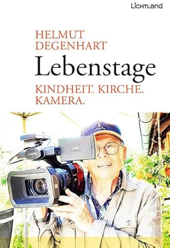 Lebenstage: Kindheit. Kirche. Kamera.
