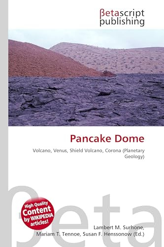 Pancake Dome: Volcano, Venus, Shield Volcano, Corona (Planetary Geology)
