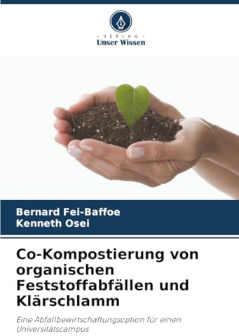 Co-Kompostierung von organischen Feststoffabfällen und Klärschlamm: Eine Abfallbewirtschaftungsoption für einen Universitätscampus