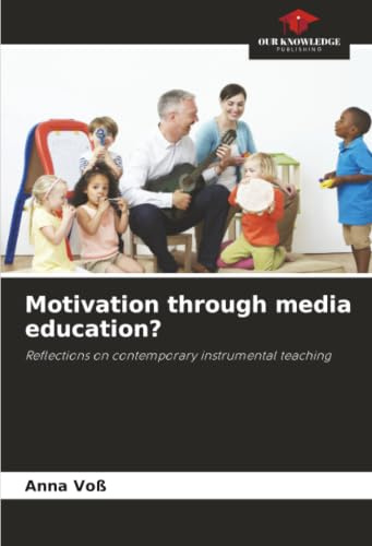 Motivation through media education?: Reflections on contemporary instrumental teaching
