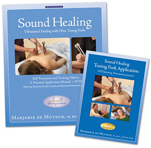 Sound Healing: Vibrational Healing with Ohm Tuning Forks - Second Edition