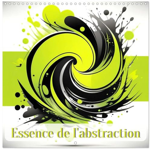 Essence de l'abstraction (Calendrier mural carré 2025 30 x 30 cm) Calendrier double avec une page pour vos prises de notes