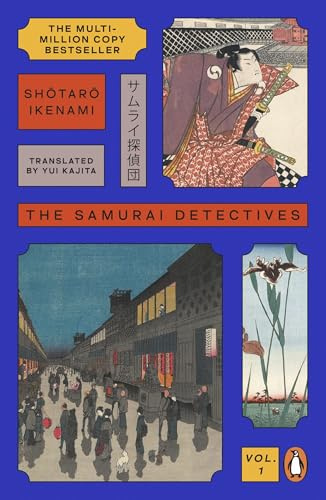 The Samurai Detectives: Volume 1: The classic samurai adventure and multi-million-copy Japanese bestseller