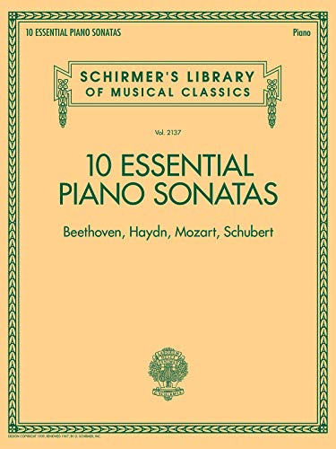 Schirmer's Library Of Musical Classics Vol. 2137: 10 Essential Piano Sonatas Beethoven, Haydn, Mozart, Schubert