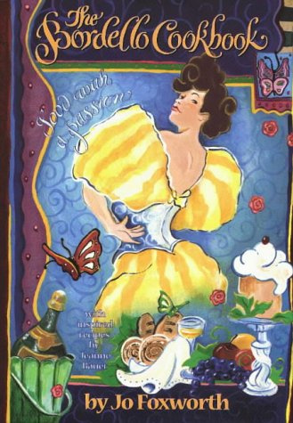 Bordello Cookbook: Food with a Passion