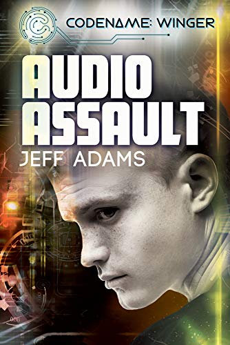 Audio Assault: NULL (Codename: Winger, Band 3)