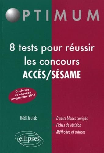 8 tests pour réussir les concours ACCES / SESAME (nouveau programme) (Optimum)