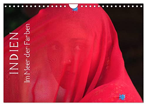 Indien - im Meer der Farben (Wandkalender 2026 DIN A4 quer), CALVENDO Monatskalender: Die bunte Vielfalt Indiens in kunstvollen Bildern (CALVENDO Orte)