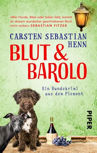 Blut & Barolo (Niccoló & Giacomo Krimi 2): Ein Hundekrimi aus dem Piemont | Vom Autor vom „Buchspazierer