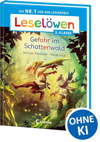 Leselöwen 2. Klasse - Gefahr im Schattenwald: Die Nr. 1 für den Leseerfolg - Mit Leselernschrift ABeZeh - Erstlesebuch für Kinder ab 7 Jahren