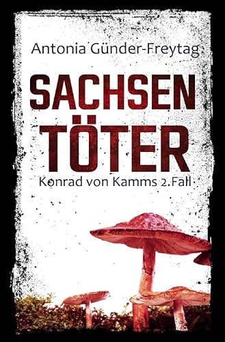 Sachsentöter: Konrad von Kamms 2. Fall