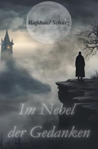 Im Nebel der Gedanken: Die Nähe des Bösen