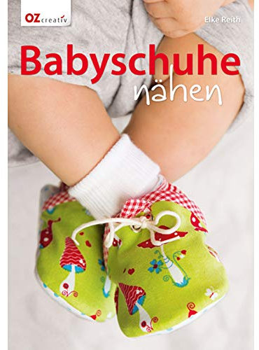 Babyschuhe nähen: Mit Vorlagenbogen