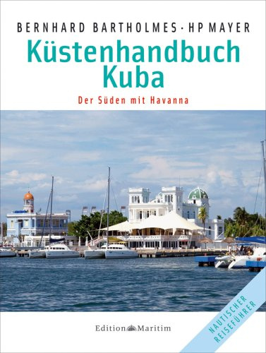 Küstenhandbuch Kuba: Der Süden mit Havanna