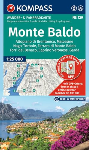 KOMPASS Wanderkarte 129 Monte Baldo, Malcesine, Nago-Torbole, Garda 1:25.000: Wander- und Fahrradkarte in einem - inklusive Offline-Verwendung in der KOMPASS-App. Wander-& Radwege. Panorama.