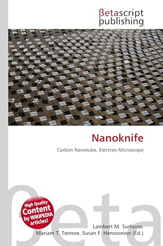Nanoknife: Carbon Nanotube, Electron Microscope