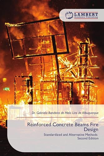Reinforced Concrete Beams Fire Design: Standardized and Alternative Methods Second Edition
