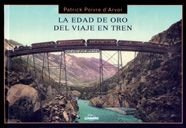 La edad de oro del viaje en tren: 1 (General)